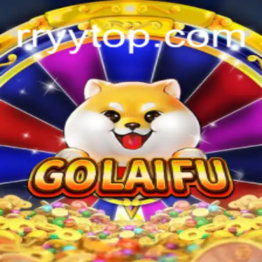 Discover the Excitement of GoLaiFu: A New Gaming Experience with RRYY Cassino Online